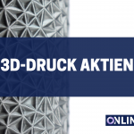 3D-Druck-Aktien
