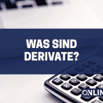 Was sind Derivate?