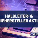 Halbleiter- & Chiphersteller Aktien