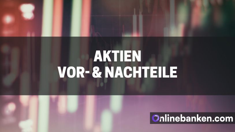 Aktien Vor- und Nachteile (Beitragsbild)