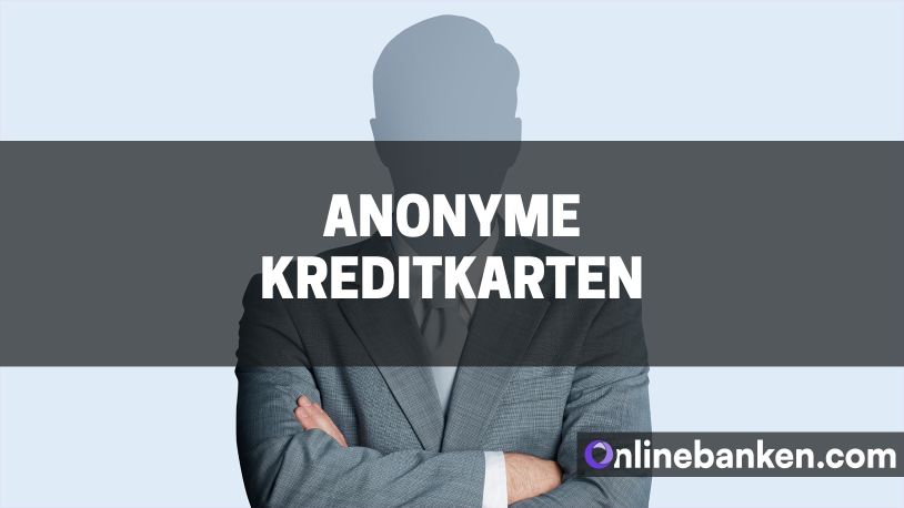 Anonyme Kreditkarten (Beitragsbild)