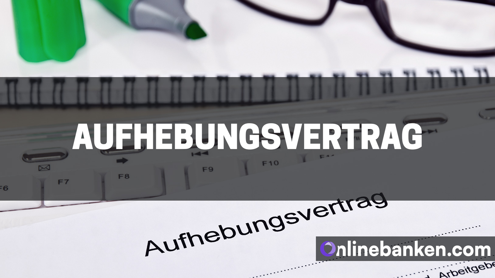 Aufhebungsvertrag (Beitragsbild)