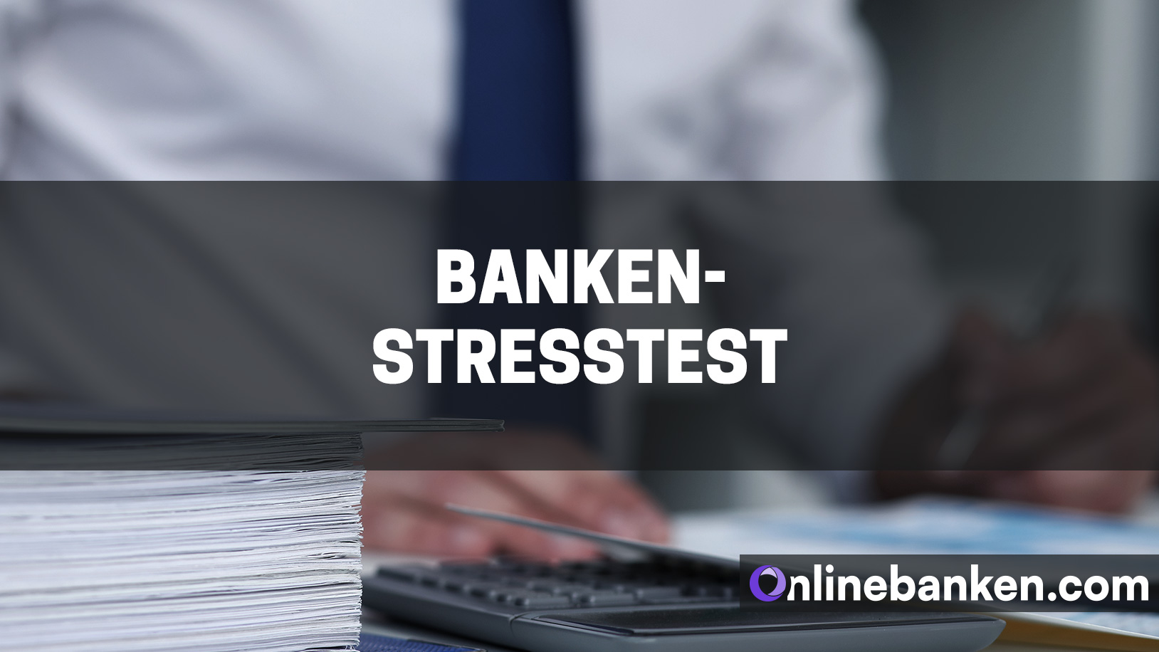 Banken-Stresstest (Beitragsbild)