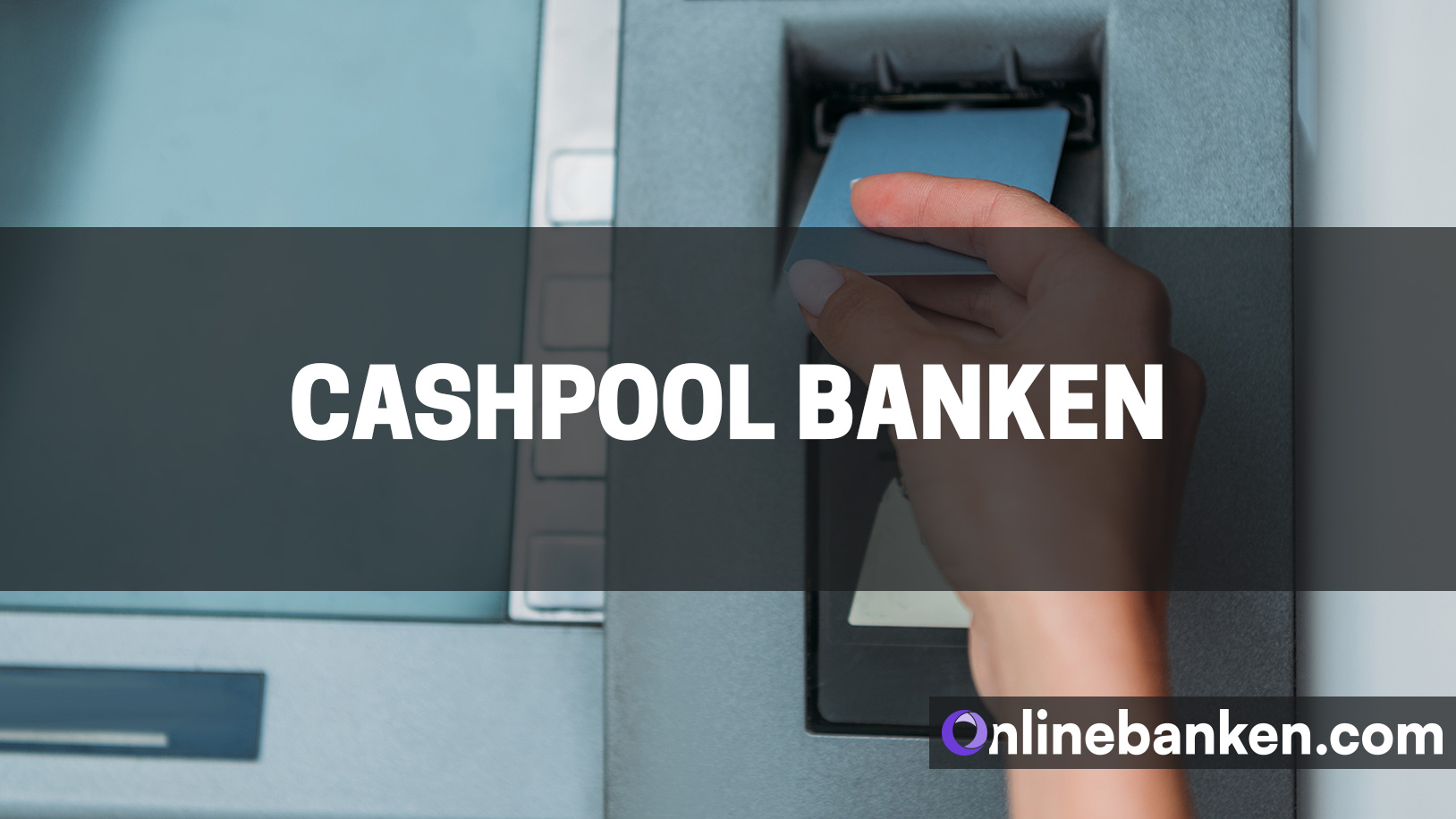 CashPool Banken (Beitragsbild)