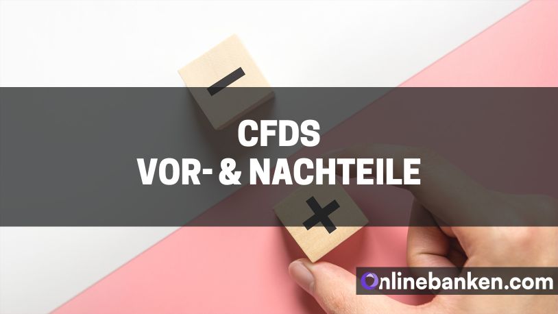 CFDs Vor- und Nachteile (Beitragsbild)