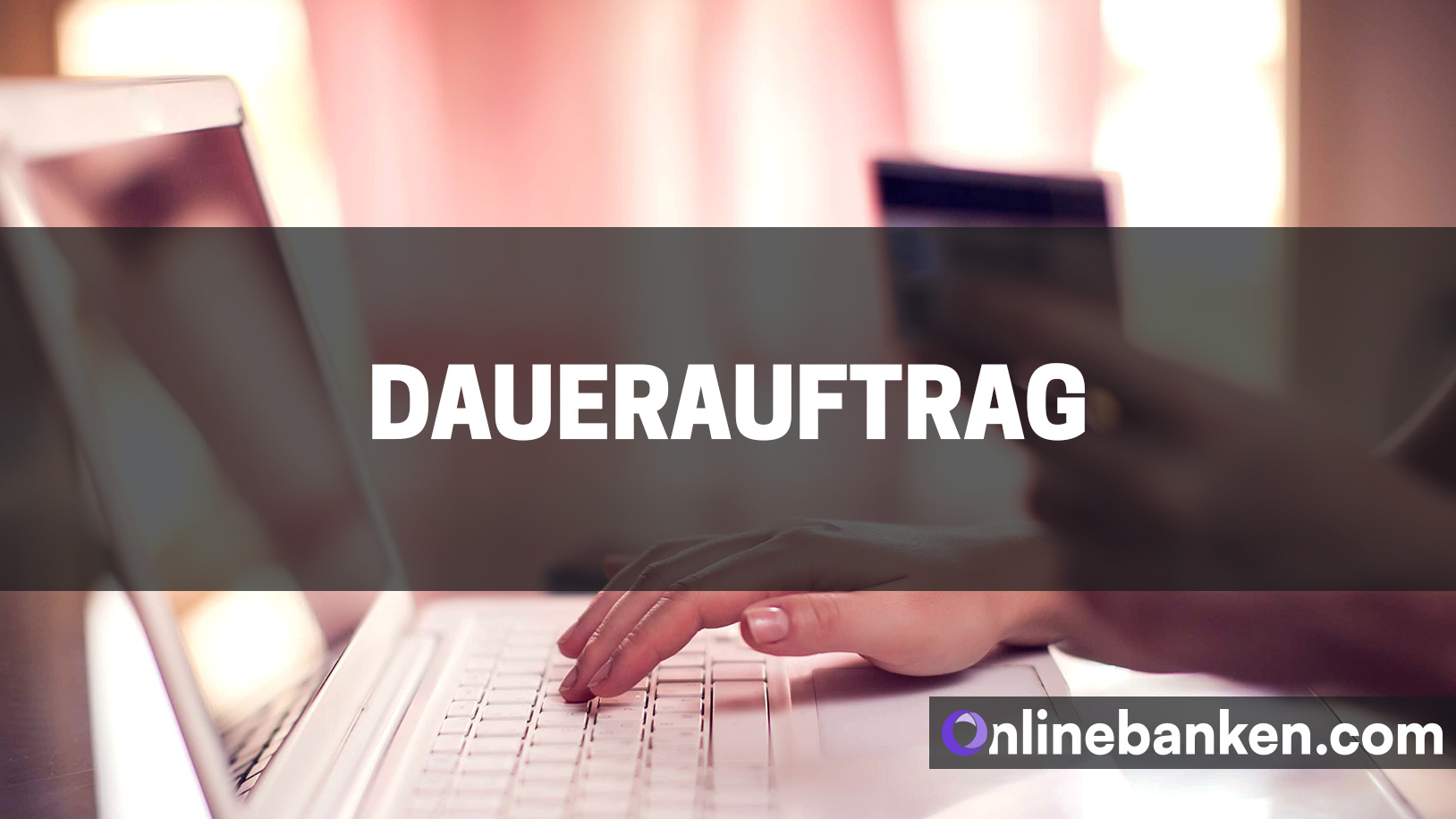 Dauerauftrag einrichten oder kündigen (Beitragsbild)