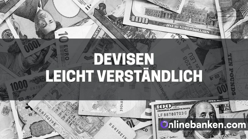 Devisen leicht verständlich – fremde Währungen mit Wechselkursen (Beitragsbild)