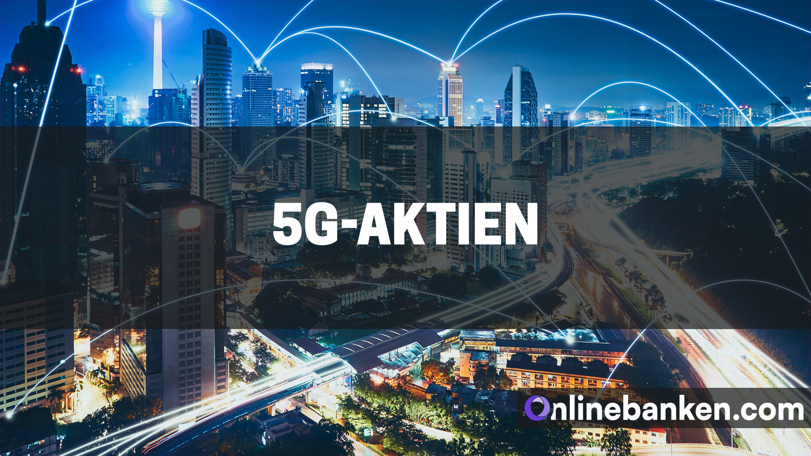 Die besten 5G Aktien (Beitragsbild)