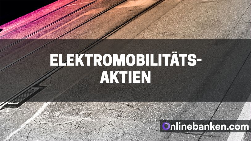 Die besten Elektromobilitäts-Aktien (Beitragsbild)