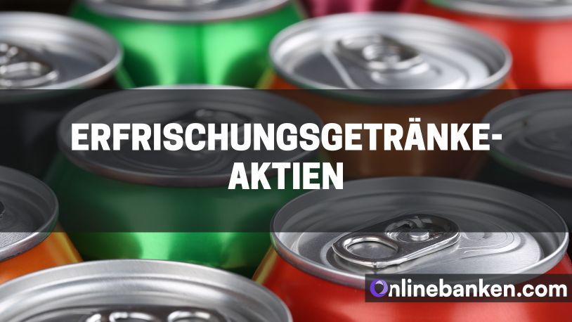 Die besten Erfrischungsgetränke Aktien (Beitragsbild)