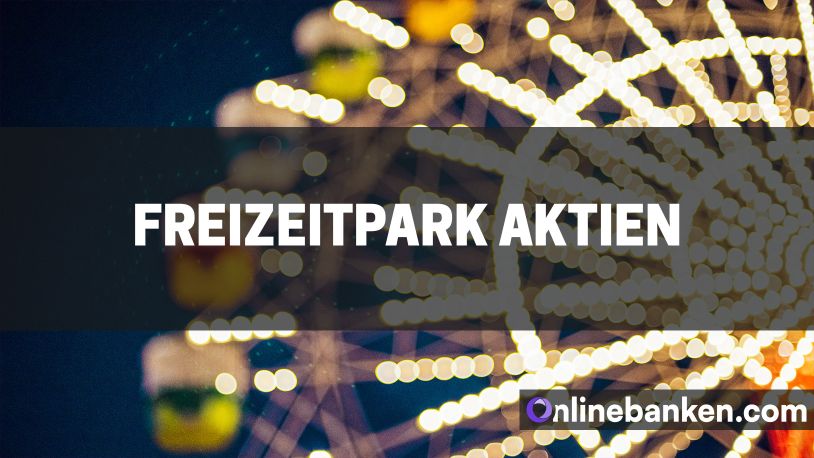 Die besten Freizeitpark Aktien (Beitragsbild)