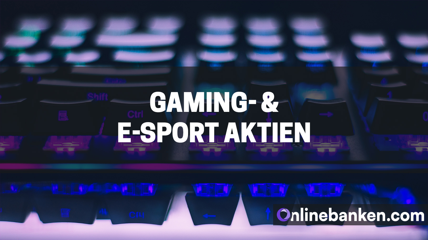 Die besten Gaming und E-Sport Aktien (Beitragsbild)