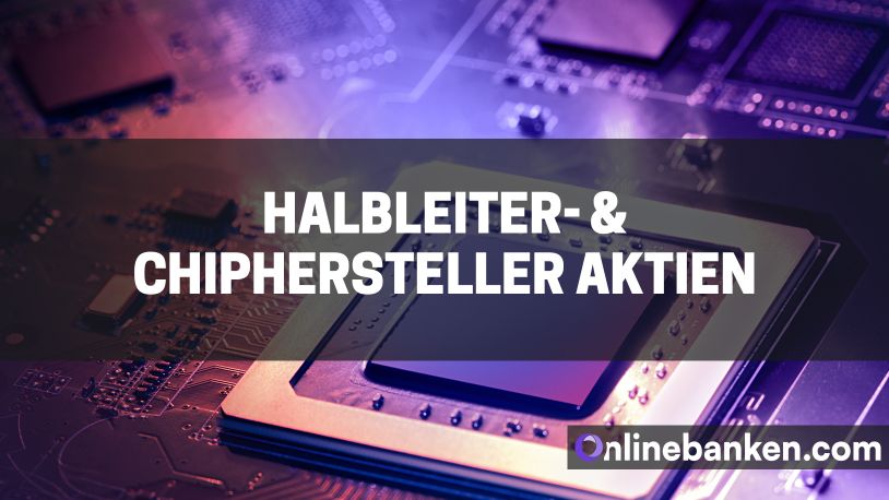 Die besten Halbleiter- & Chiphersteller Aktien (Beitragsbild)