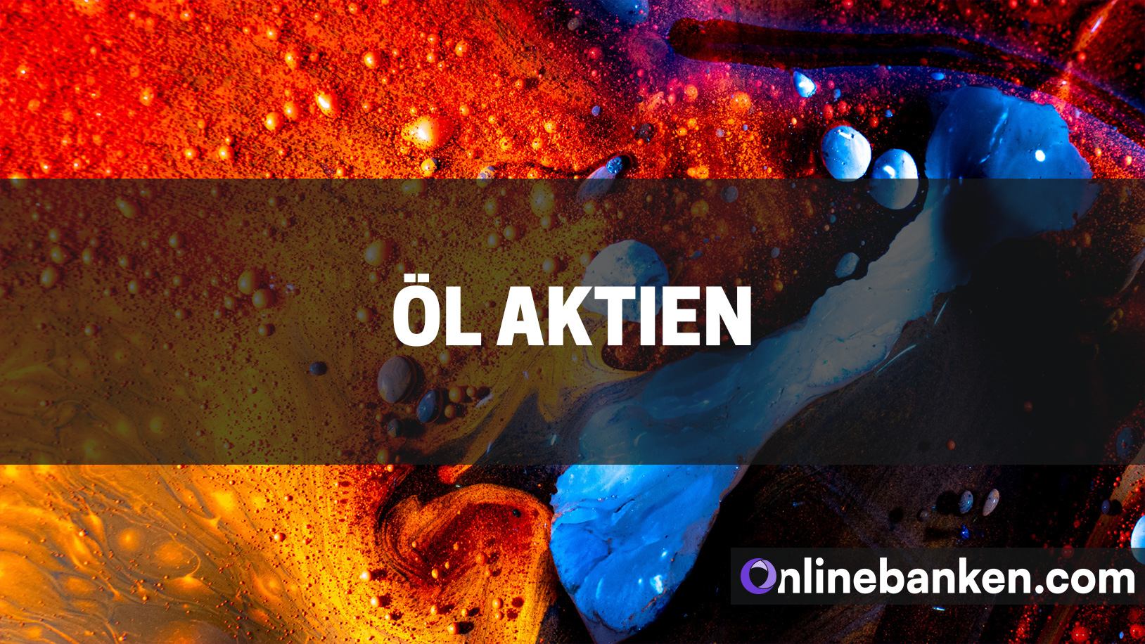 Die besten Öl-Aktien (Beitragsbild)