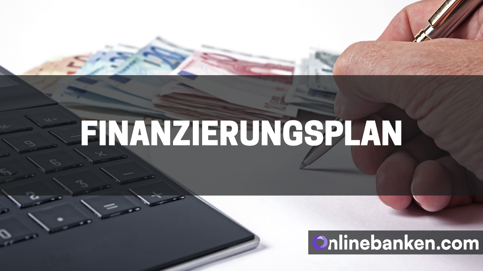 Finanzierungsplan (Beitragsbild)