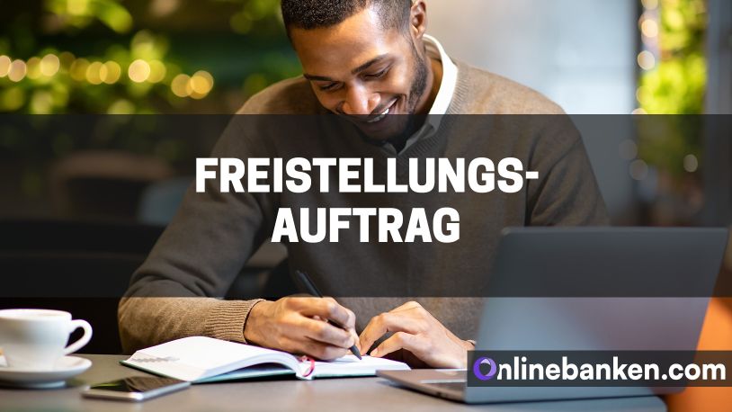 Freistellungsauftrag – Wenig Aufwand, guter Ertrag (Beitragsbild)