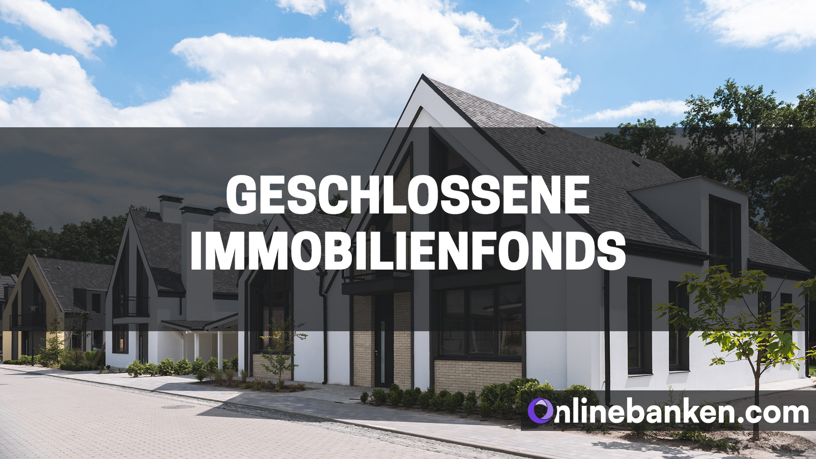 Geschlossene Immobilienfonds (Beitragsbild)