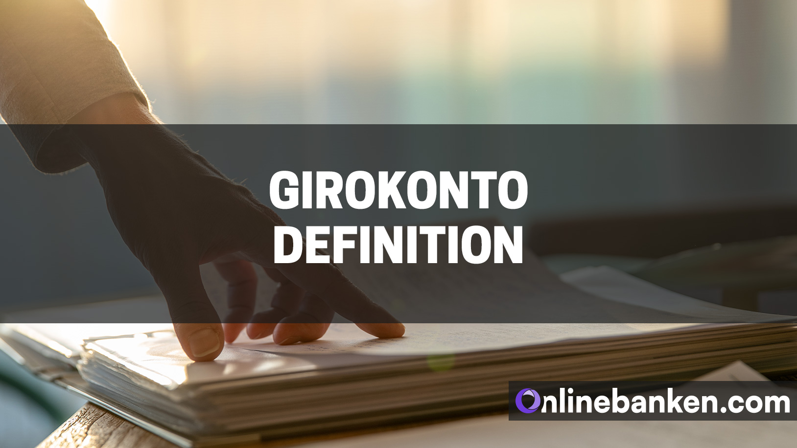 Girokonto Definition: Was ist das eigentlich? (Beitragsbild)