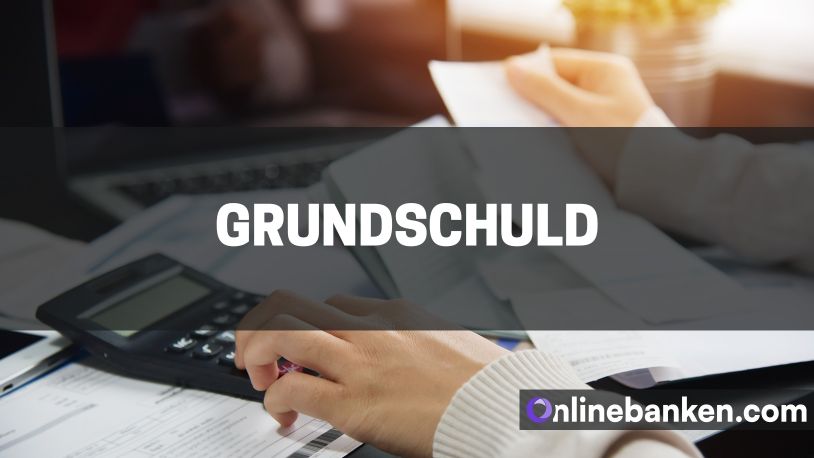 Grundschuld – Grundpfandrecht zur Absicherung von Immobiliendarlehen (Beitragsbild)