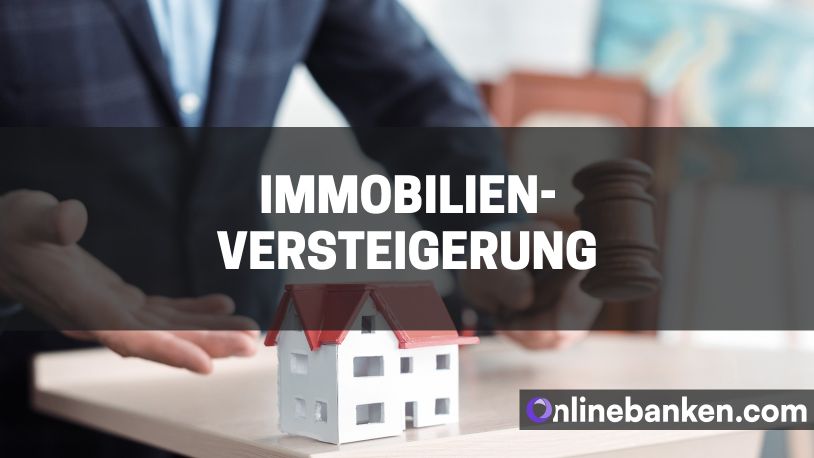 Immobilienversteigerung – Zwangsversteigerung und andere Varianten (Beitragsbild)