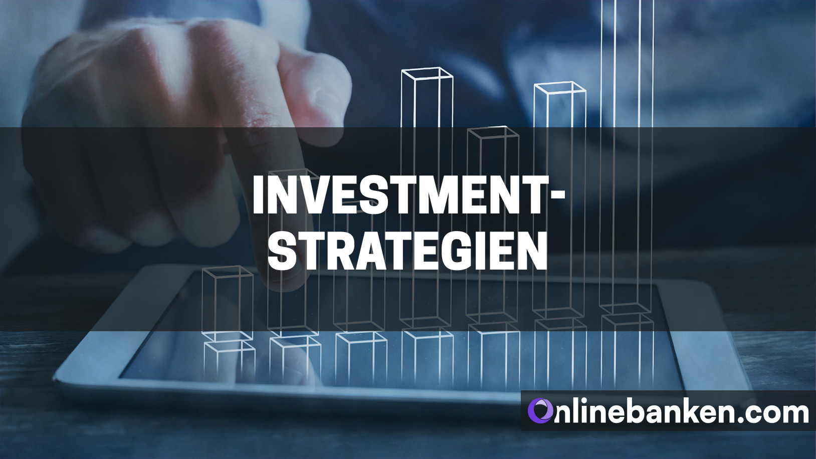 Investmentstrategien (Beitragsbild)