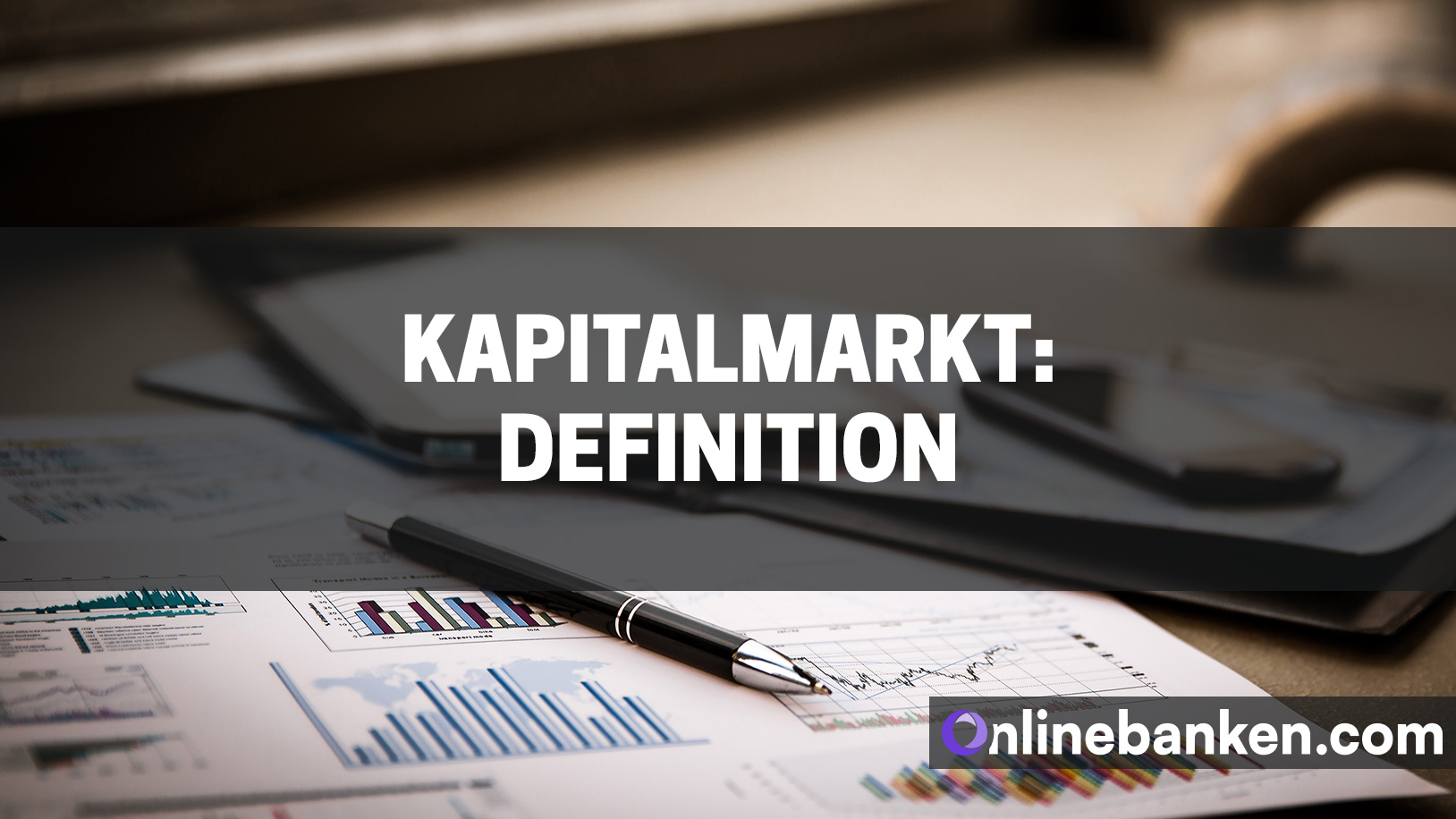 Kapitalmarkt: Definition (Beitragsbild)