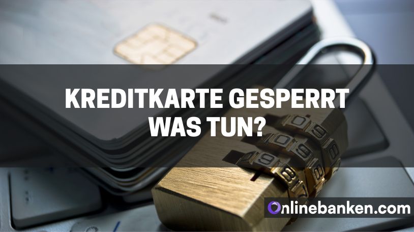 Kreditkarte gesperrt – was tun? (Beitragsbild)