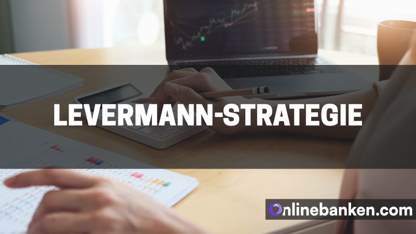 Die Levermann-Strategie: optimale Rendite mit Bewertung von Aktien einfahren (Beitragsbild)