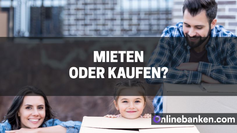 Mieten oder Kaufen – was lohnt sich mehr? (Beitragsbild)