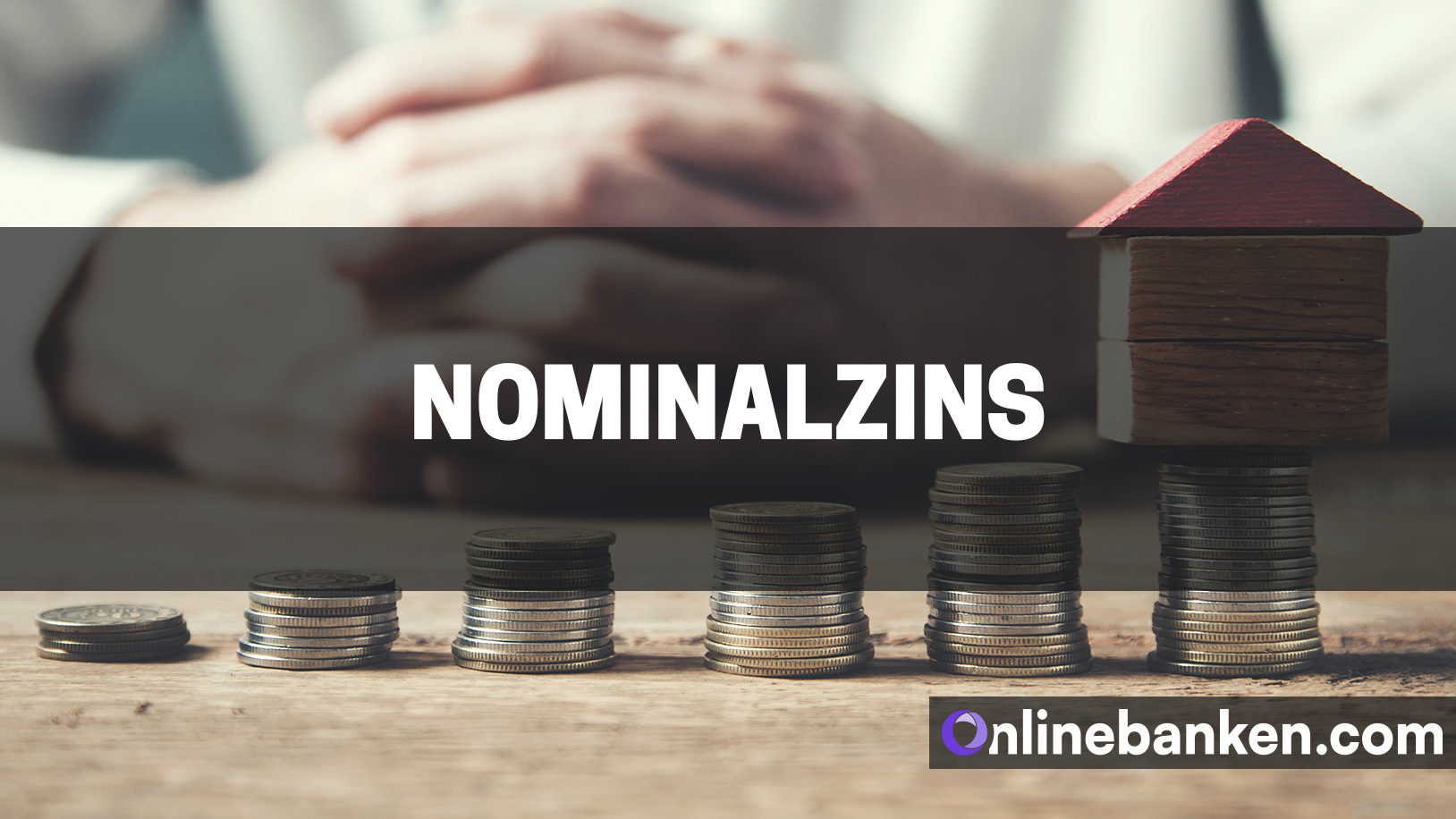 Nominalzins – Definition und Abgrenzung zum Effektivzins (Beitragsbild)