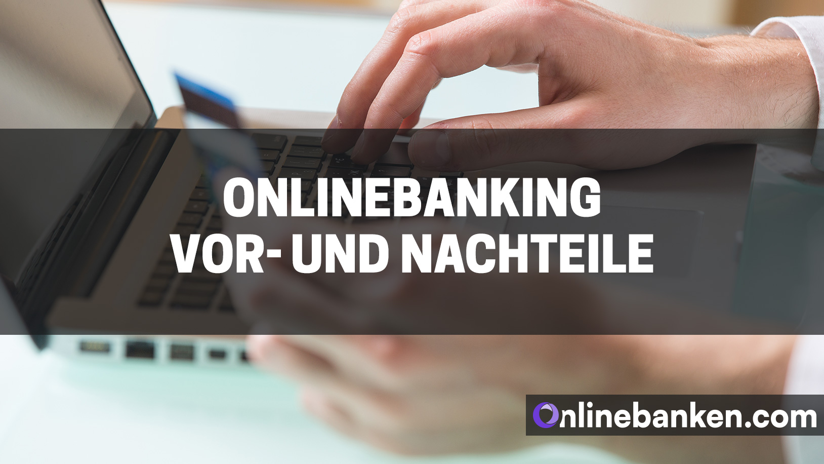 Onlinebanking Vorteile und Nachteile (Beitragsbild)