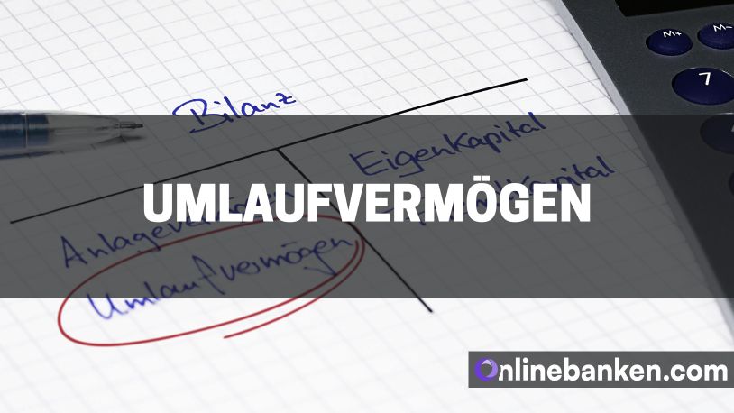 Umlaufvermögen – Bestandteil des Gesamtvermögens eines Unternehmens (Beitragsbild)