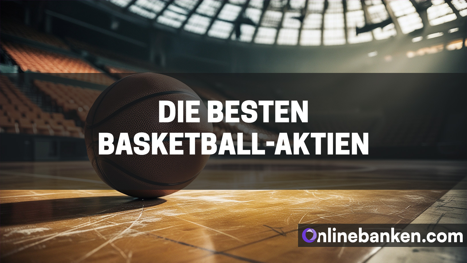 Die besten Basketball Aktien (Beitragsbild)