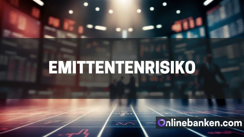 Emittentenrisiko (Beitragsbild)