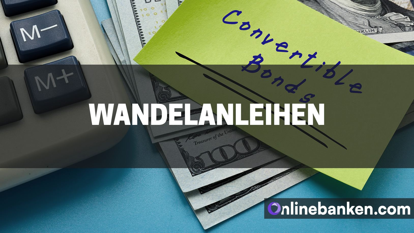 Wandelanleihen: Definition, Merkmale, Handel (Beitragsbild)