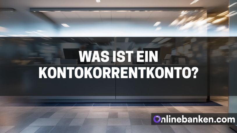 Was ist ein Kontokorrentkonto? (Beitragsbild)